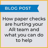 Blog Post: How paper checks are hurting your AR team and what you can do to help