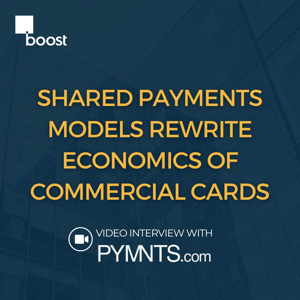 Shared Payments Models Rewrite Economics of Commercial Cards
